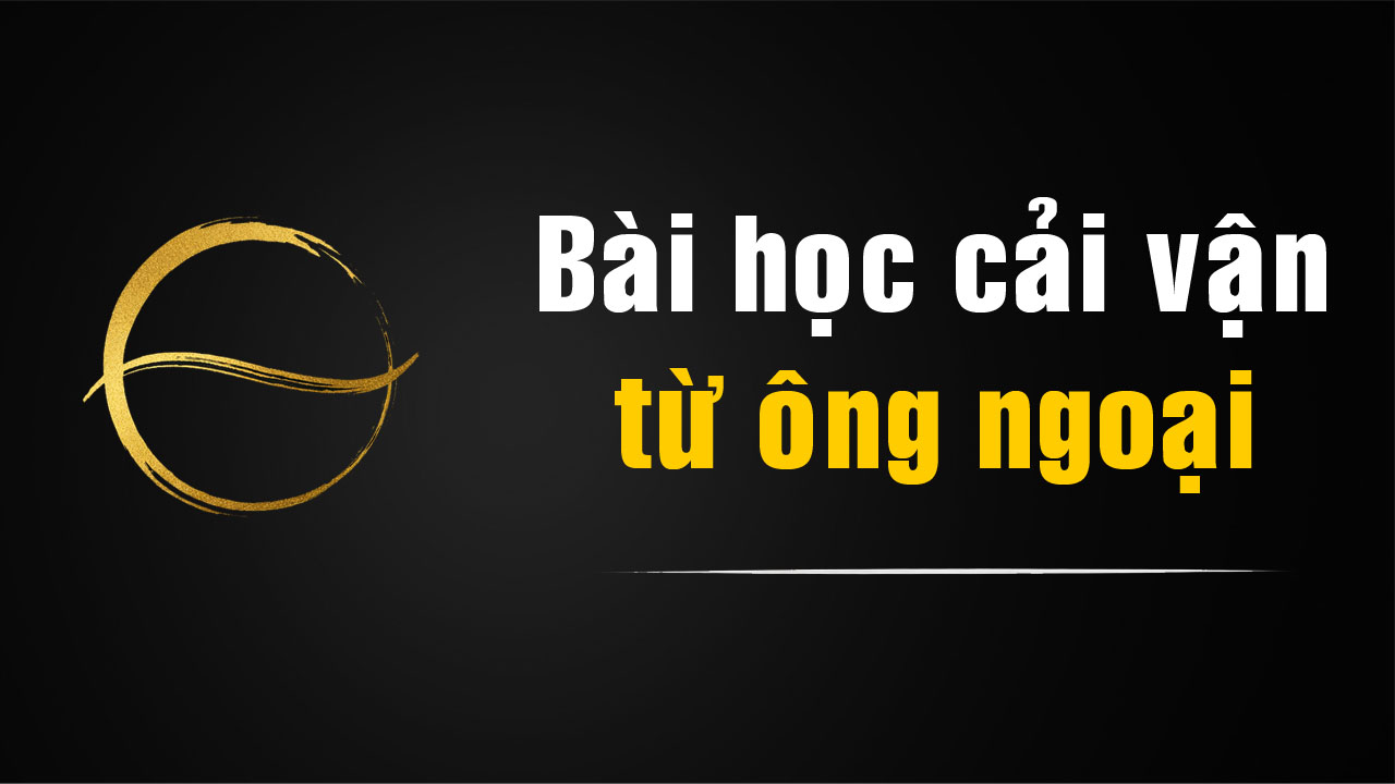 Tử Vi – Chuyện của ông ngoại tôi và bài học về cải vận