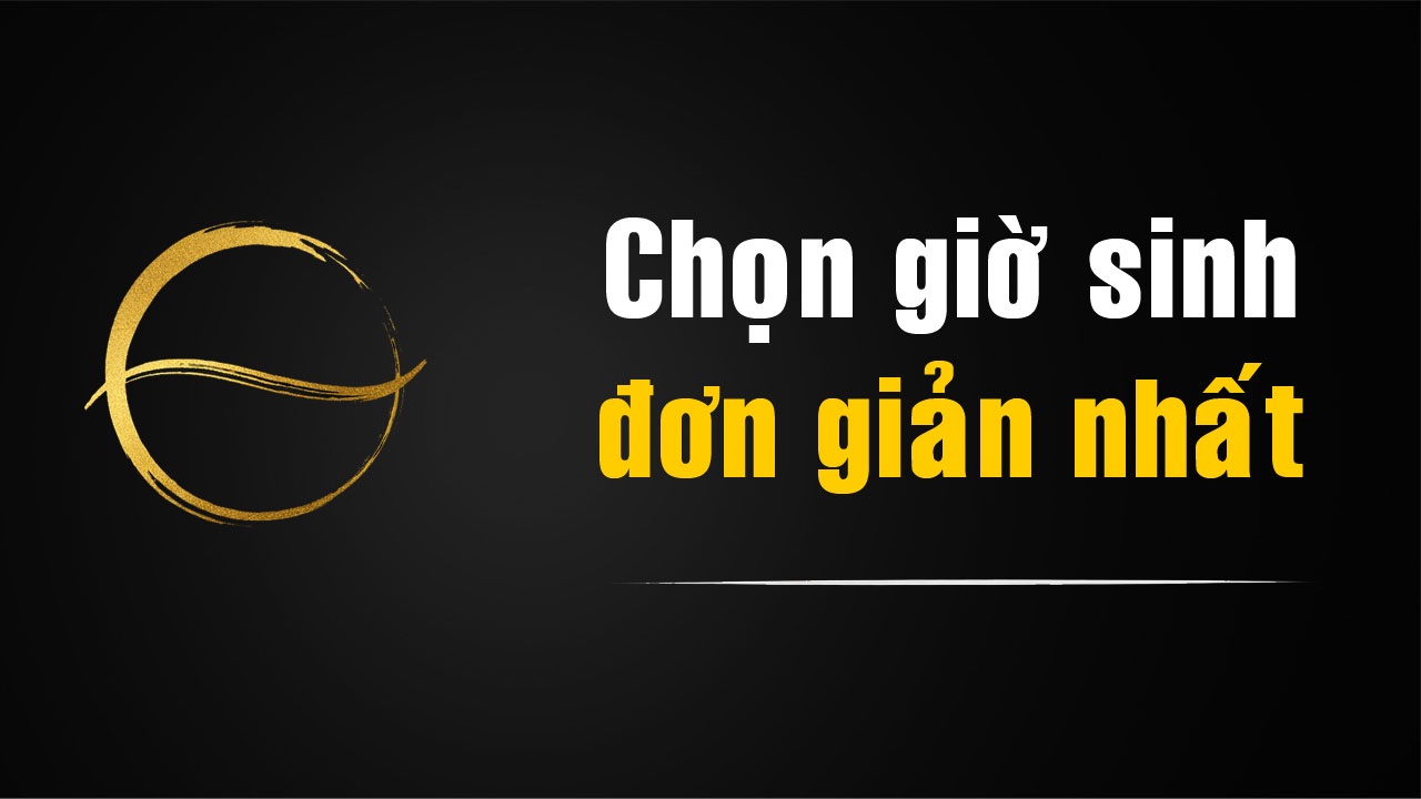 Chọn Giờ Sinh Theo 12 Địa Chi – Luận Giải Đơn Giản, Dễ Hiểu