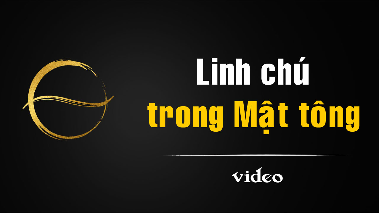 [video]Các câu chú bằng tiếng Phạn trong Mật tông – Vì sao phải trì tụng tại chùa Mật tông mới đúng nghi thức?