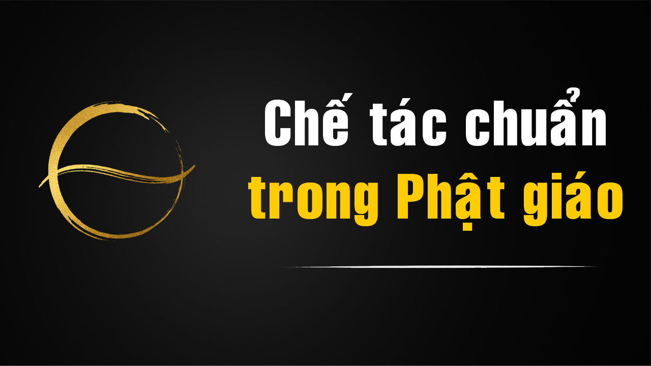 Quy trình chế tác vật phẩm Phật giáo chuẩn mực gồm những bước nào?