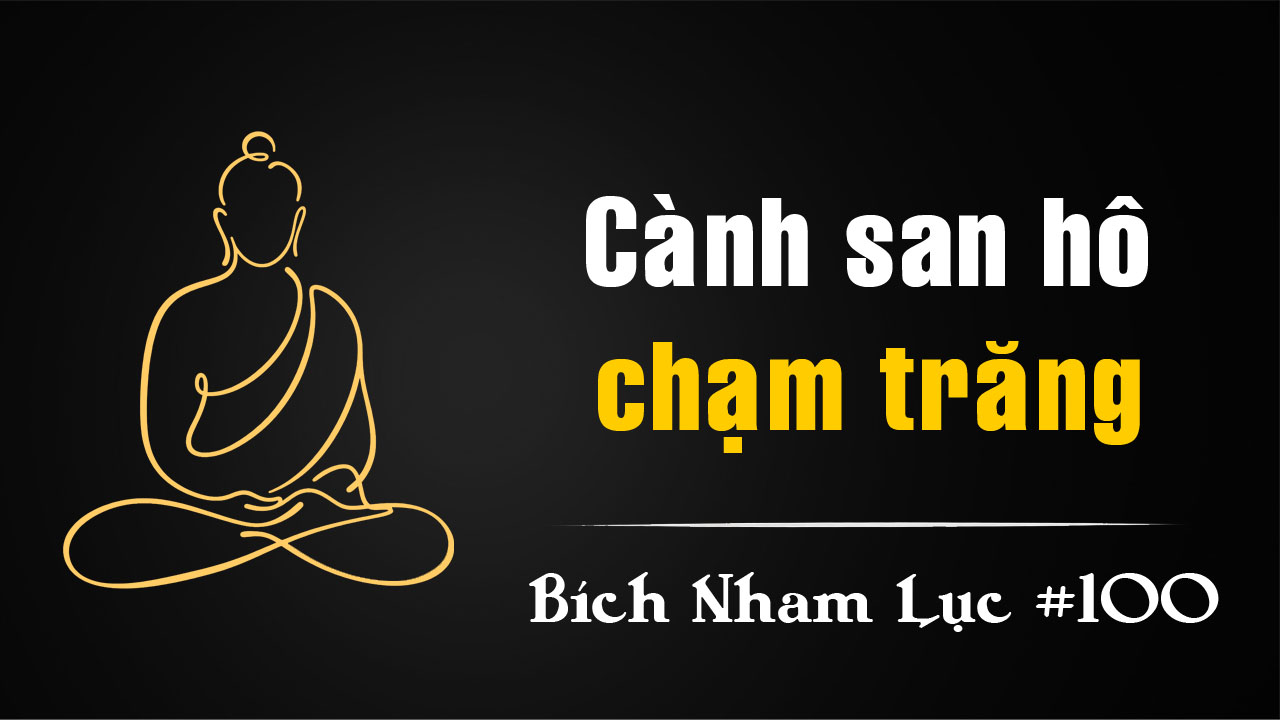 Bích Nham Lục Tắc 100 – Kiếm thổi lông