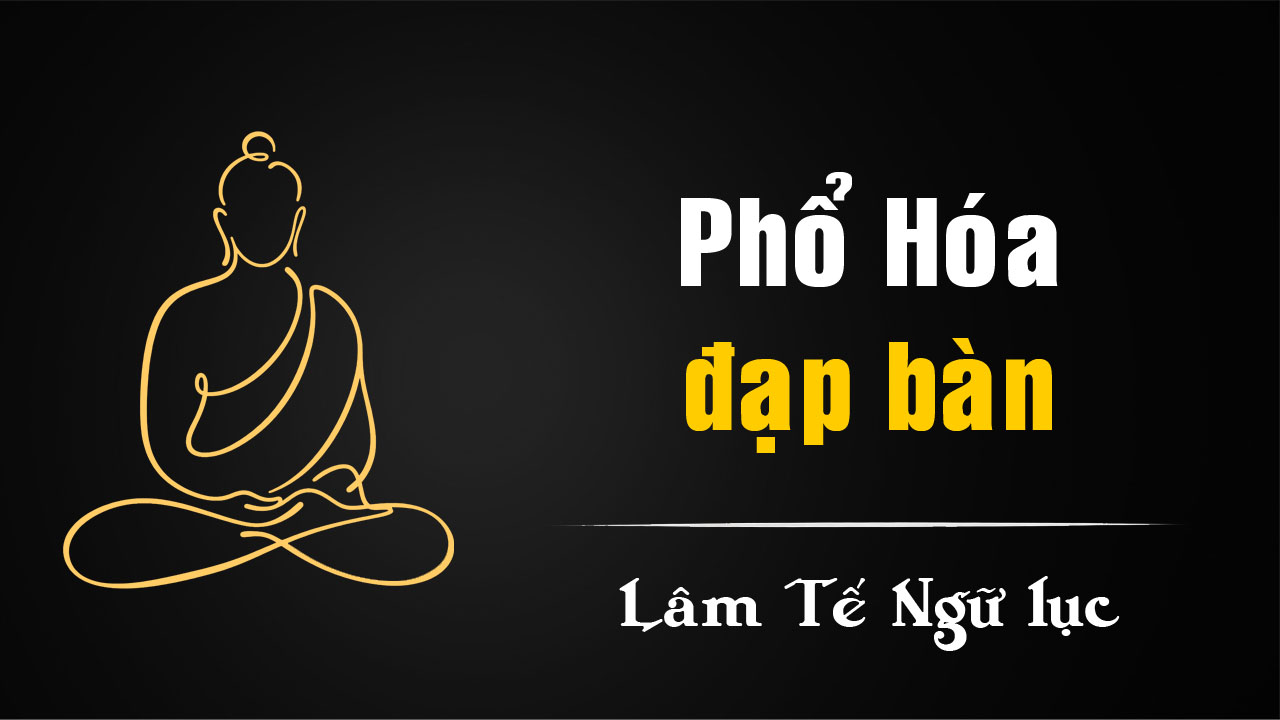 Phổ Hóa và những công án kỳ lạ trong Lâm Tế Ngữ Lục