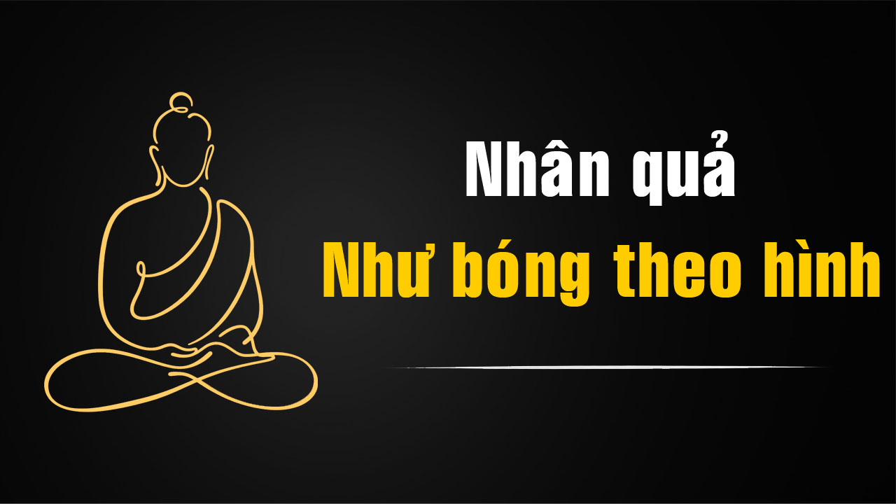 Nhân quả theo nhau như bóng theo hình – Câu chuyện Phật giáo về nghiệp báo của lời nói