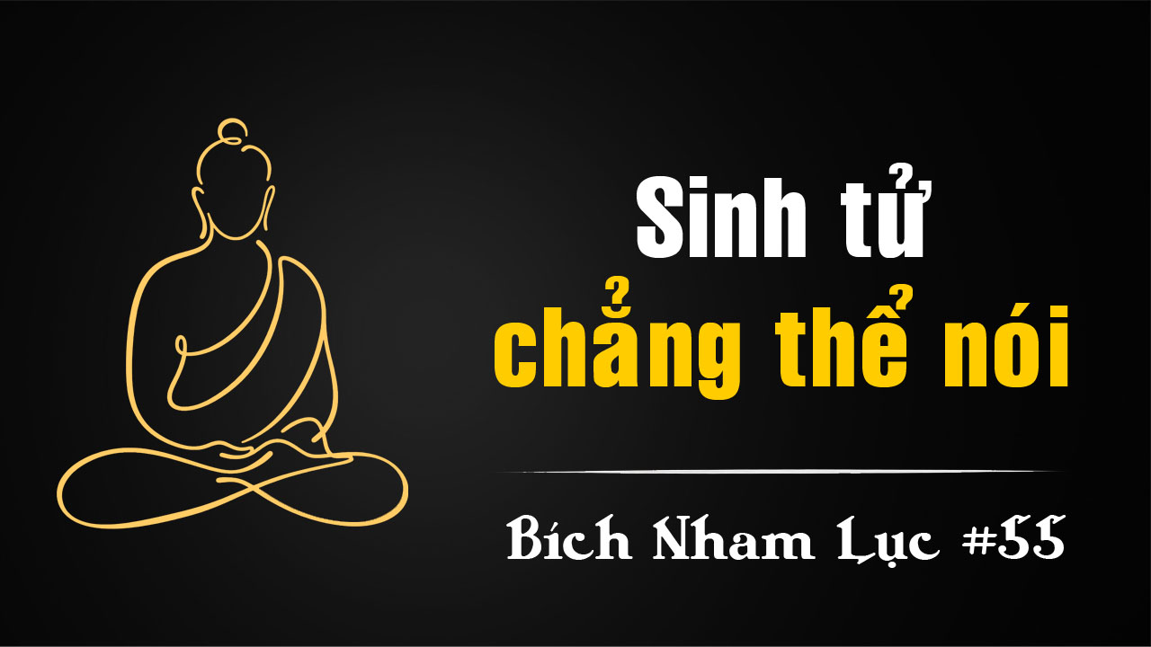 Bích Nham Lục Tắc 55 – Đạo Ngô Đến Nhà Cúng Điếu