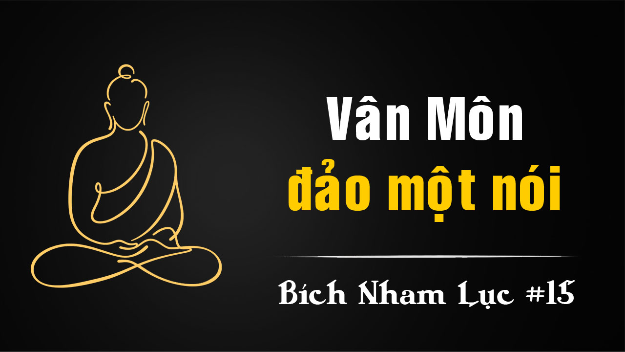 Bích Nham Lục Tắc 15 – Đảo một nói