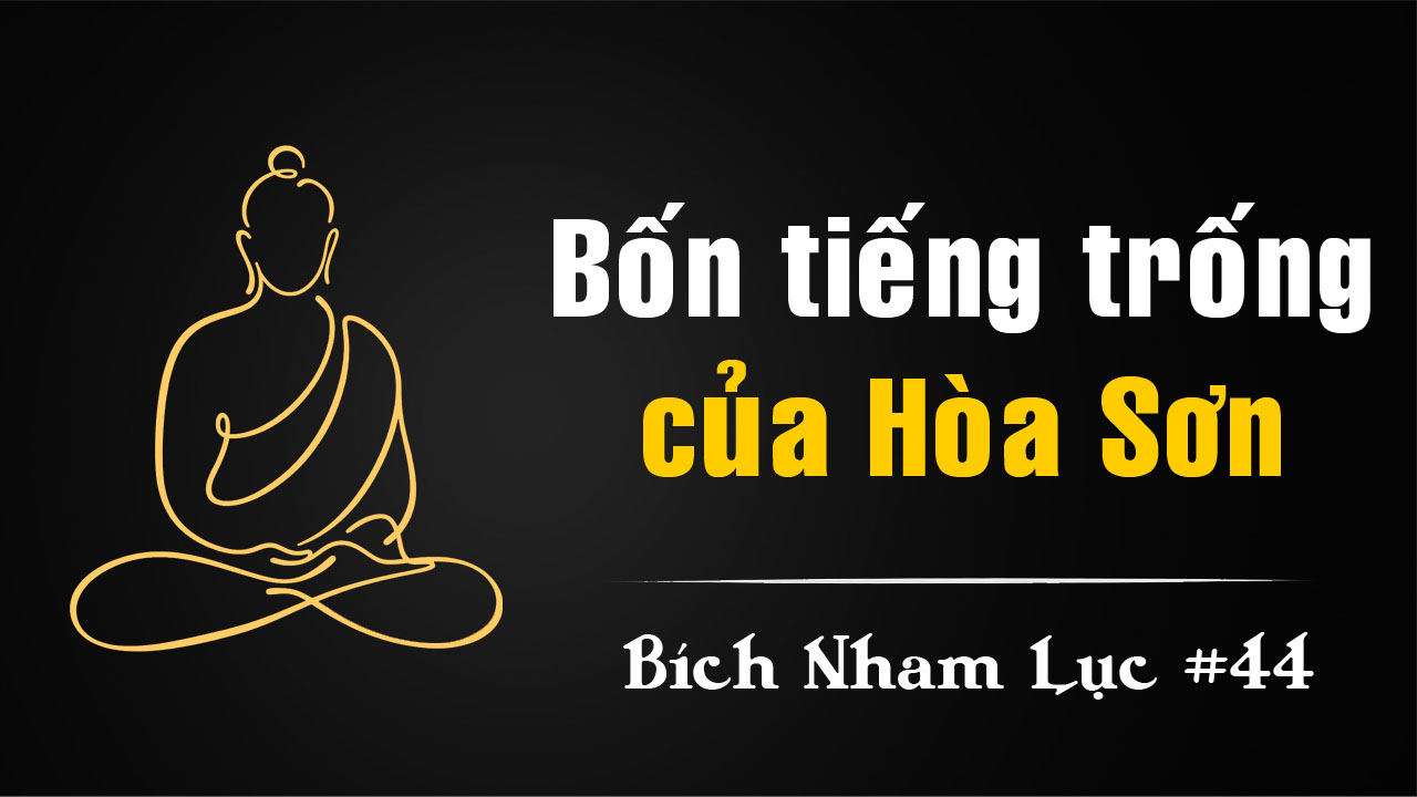 Bích Nham Lục Tắc 44 – Hòa Sơn biết đánh trống